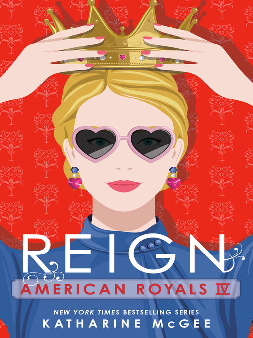 Title details for Reign by Katharine McGee - Wait list